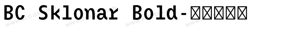 BC Sklonar Bold字体转换